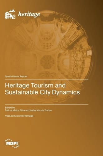 Heritage Tourism and Sustainable City Dynamics