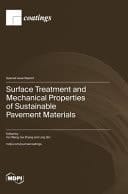 Surface Treatment and Mechanical Properties of Sustainable Pavement Materials