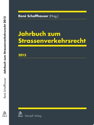 Jahrbuch zum Strassenverkehrsrecht 2015