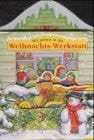 Wir gehen in die Weihnachts-Werkstatt