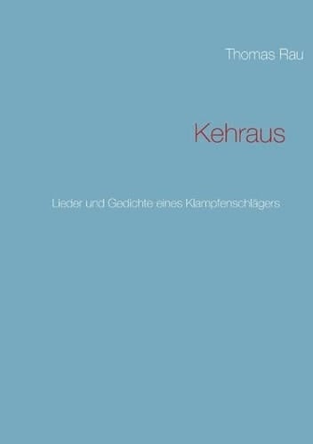 Kehraus Lieder und Gedichte eines Klampfenschlägers