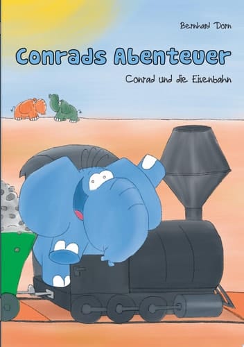 Conrads Abenteuer Conrad und die Eisenbahn