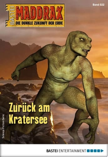 Maddrax 522 Zurück am Kratersee