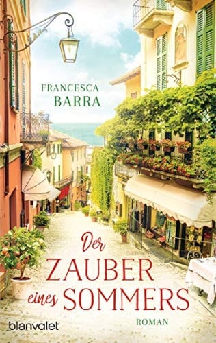 Der Zauber eines Sommers Roman