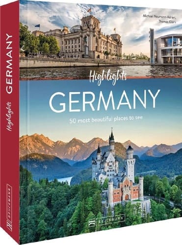 Highlights Germany the 50 most beautiful places to see