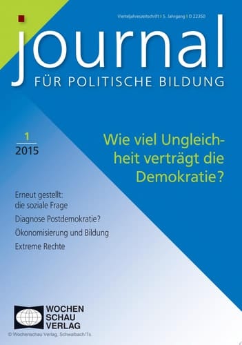 Wie viel Ungleichheit verträgt die Demokratie? Journal für politische Bildung 1/2015
