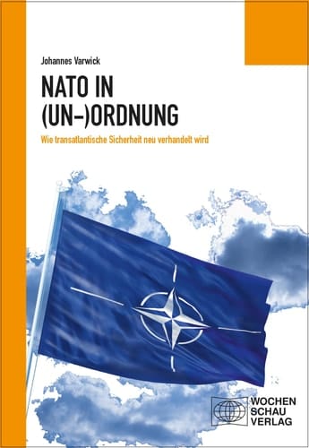 NATO in (Un-)Ordnung wie transatlantische Sicherheit neu verhandelt wird