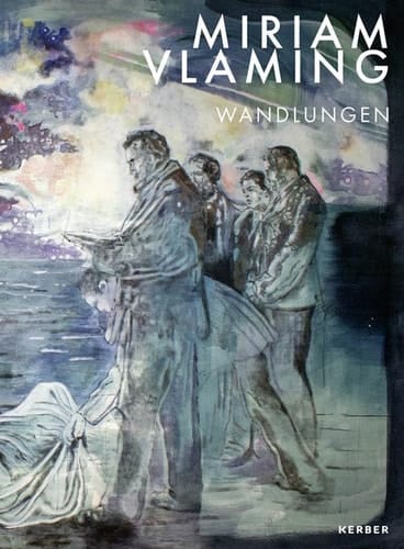 Miriam Vlaming Wandlungen