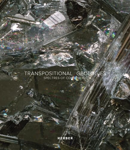 Transpositional Geologies Spectres of Coloniality