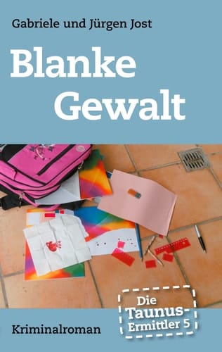 Die Taunus-Ermittler, Band 5 - Blanke Gewalt Kriminalroman