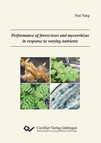 Performance of Forest Trees and Mycorrhizas in Response to Varying Nutrients