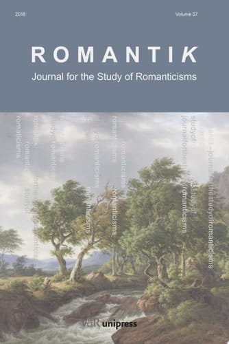 Romantik 2018 Journal for the Study of Romanticisms