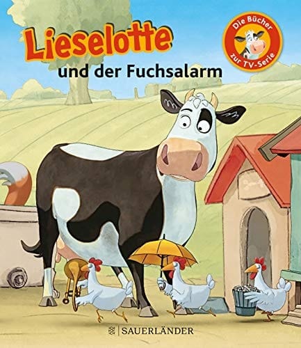 Lieselotte und der Fuchsalarm die Bücher zur TV-Serie /nach einem Drehbuch von Laura Summers nacherzählt von Fee Krämer