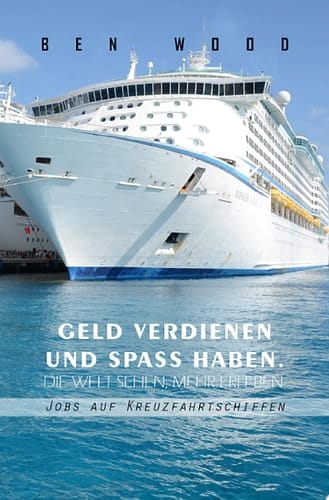 Jobs auf Kreuzfahrtschiffen Geld verdienen und Spaß haben ... Die Welt sehen, mehr erleben.