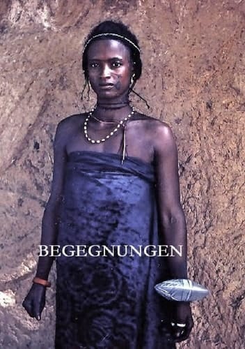 Begegnungen auf meinen Reisen 1953 - 1993