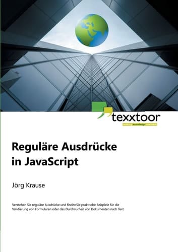 Reguläre Ausdrücke Reguläre Ausdrücke in JavaScript