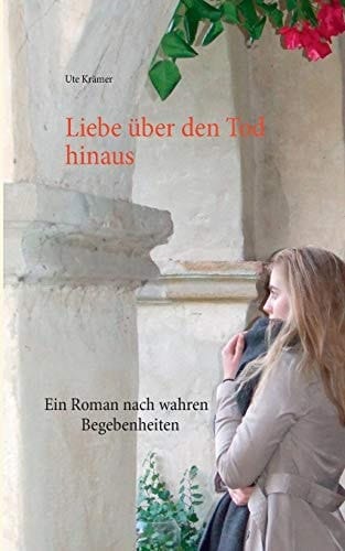 Liebe über den Tod hinaus