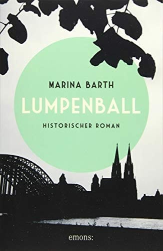 Lumpenball historischer Roman