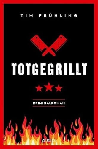 Totgegrillt Kriminalroman