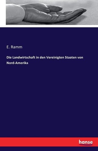 Die Landwirtschaft in den Vereinigten Staaten von Nord-Amerika