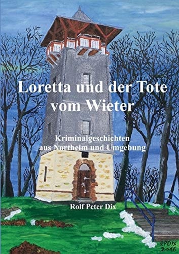 Loretta und der Tote vom Wieter