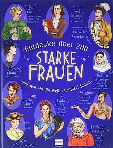 Starke Frauen und wie sie die Welt verändert haben