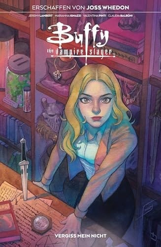 Buffy the Vampire Slayer Bd. 9: Vergiss mein nicht