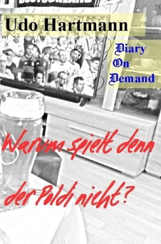 Warum spielt denn der Poldi nicht?