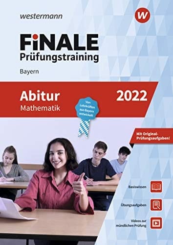 Finale Prüfungstraining Abitur 2022 Mathematik Bayern