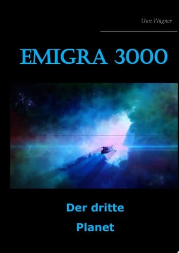 Emigra 3000 Der dritte Planet
