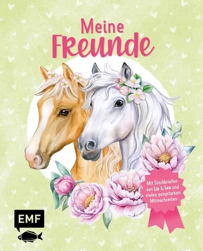 Meine Freunde - Das Freundebuch von den beliebten Social-Media-Stars Lia und Lea - # ponylife Mit Steckbriefen von Lia und Lea und vielen ponystarken Mitmachseiten