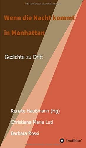 Wenn die Nacht kommt in Manhattan Gedichte zu Dritt