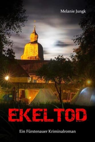 Ekeltod - Fürstenauer Kriminalroman