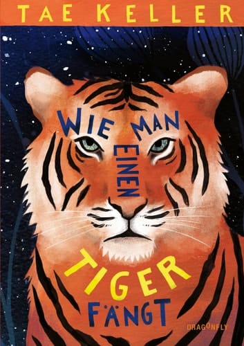 Wie man einen Tiger fängt Roman