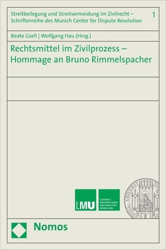 Rechtsmittel im Zivilprozess - Hommage an Bruno Rimmelspacher