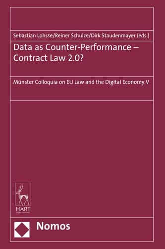 Data as Counter-Performance - Contract Law 2.0? Münster Colloquia on EU Law and the Digital Economy V
