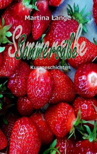 Sommersüße Kurzgeschichten