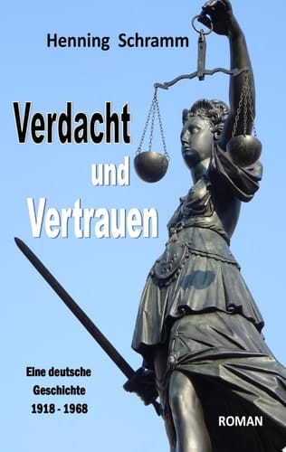 Verdacht und Vertrauen Eine deutsche Geschichte 1918-1968