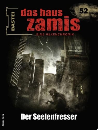 Das Haus Zamis 52 Der Seelenfresser