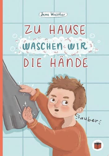 Zu Hause waschen wir die Hände Wir bleiben zu Hause