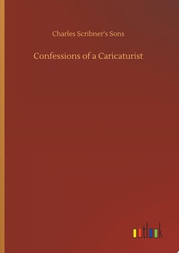 Confessions of a Caricaturist