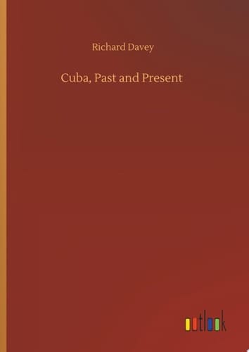 Cuba, Past and Present