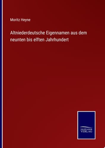 Altniederdeutsche Eigennamen aus dem neunten bis elften Jahrhundert