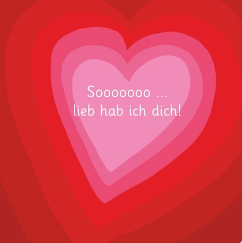 Sooooooo... lieb hab ich dich! - Illustriert von Adrienne Barman