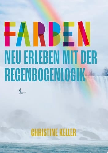 Farben neu erleben mit der Regenbogenlogik
