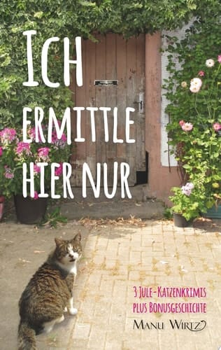 Ich ermittle hier nur 3 Jule-Katzenkrimis - Taschenbuch