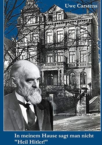 In meinem Hause sagt man nicht "Heil Hitler!" Ferdinand Tönnies Kampf gegen den Nationalsozialismus