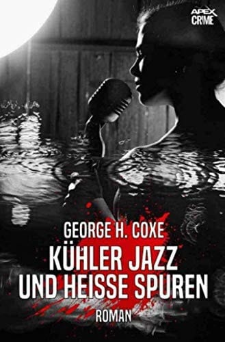 KÜHLER JAZZ UND HEISSE SPUREN Der Krimi-Klassiker!