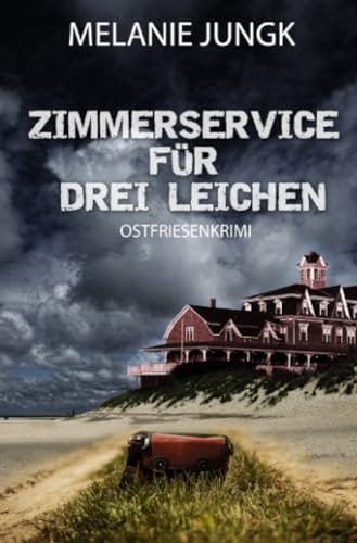 Zimmerservice für drei Leichen