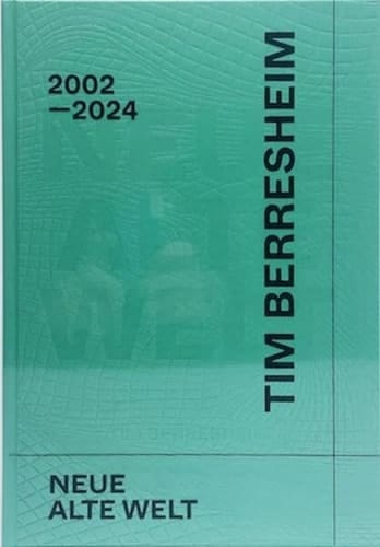 Neue Alte Welt 2002-2024